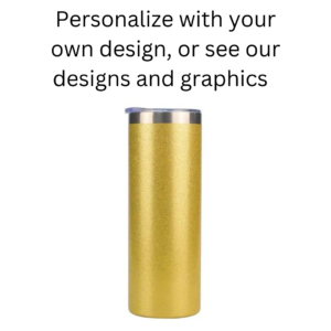 20 oz. Sublimated Gold Glitter Skinny Tumbler